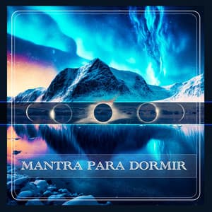 Mantra Para Dormir - Mantra para Dormir