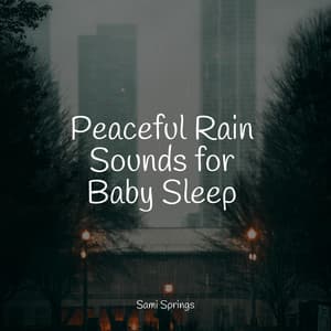 Peaceful Rain Sounds for Baby Sleep - It's Raining