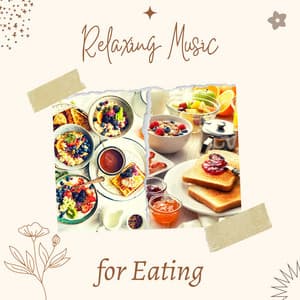 Relaxing Music for Eating - Instrumental Soundscapes - Jennifer Soothe