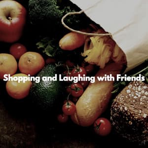Shopping and Laughing with Friends - Smooth Morning Jazz