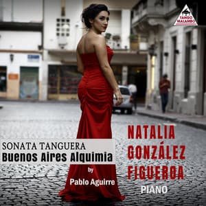 Sonata Tanguera - Buenos Aires Alquimia - Pablo Aguirre