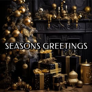 Seasons Greetings - Classical Christmas Music Songs