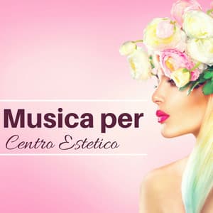 Musica per Centro Estetico - Musiche Romantiche al Pianoforte per Relax, Coccole e Massaggi - Musica Romantica Ensemble