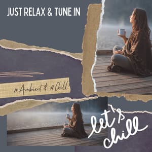 Just Relax & Tune In - Serenity Calls