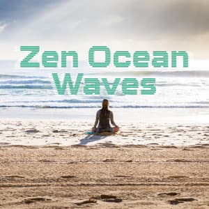 Zen Ocean Waves - Soothing Ocean Sounds