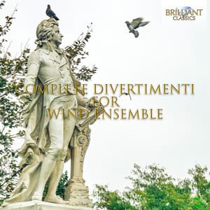 Mozart: Complete Divertimenti for Wind Ensemble - Wolfgang Amadeus Mozart