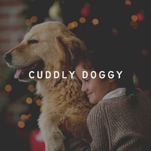Cuddly Doggy - Calm Dog Music