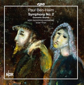 Ben-Haim: Symphony No. 2 & Concerto grosso - Paul Ben-Haim