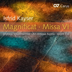Isfrid Kayser: Magnificat · Missa VI - Isfrid Kayser