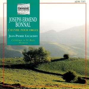 Bonnal: L'œuvre pour orgue - Joseph-Ermend Bonnal