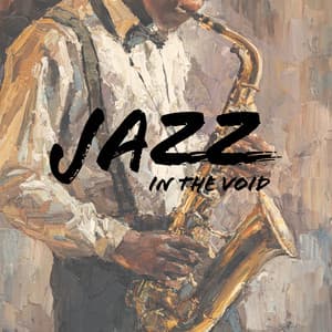 Jazz In The Void - Musician of The World