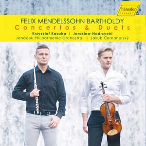 Mendelssohn: Concertos & Duets - Felix Mendelssohn