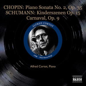 Chopin, F.: Piano Sonata No. 2 / Schumann, R.: Kinderszenen / Carnaval - Robert Schumann