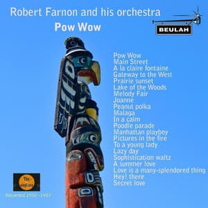 Pow Wow - Robert Farnon And His Orchestra