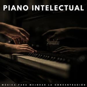 Piano Intelectual: Música Para Mejorar La Concentración - Música clásica de piano de la nueva era