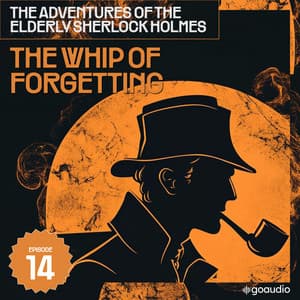 The Whip of Forgetting - Sherlock Holmes (English)