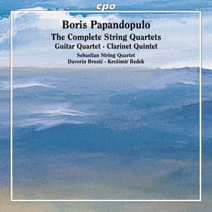 Papandopulo: The Complete String Quartets - Boris Papandopulo
