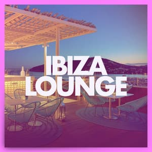 Ibiza Lounge - EDM