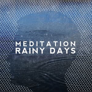 Meditation: Rainy Days - Natural Rain Sounds