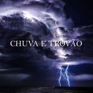 Chuva e Trovão - Para Dormir