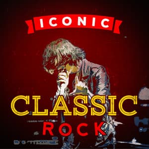 Iconic Classic Rock - Classic Rock Masters