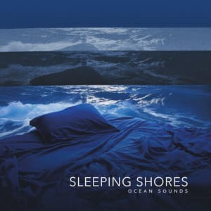 Sleeping Shores - Ocean Sounds