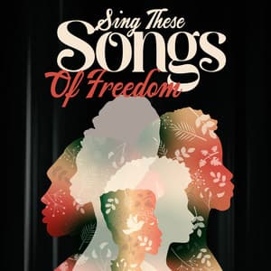 Sing These Songs Of Freedom For Black History Month 2023 - Afrika Syncopation