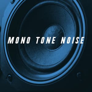 Mono Tone Noise - Meditation Rain Sounds