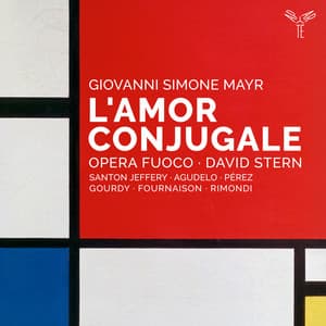 Mayr: L'amor conjugale - Johann Simon Mayr