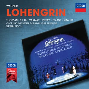 Wagner: Lohengrin - Richard Wagner