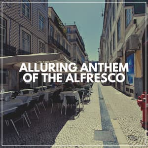Alluring Anthem of the Alfresco - Sleep Sounds Ambient Noises