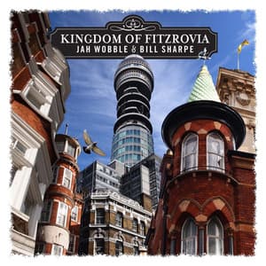 Kingdom of Fitzrovia - Jah Wobble