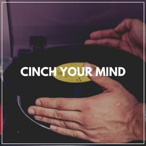 Cinch Your Mind - Lo-fi Beats for Sleep
