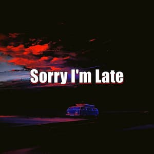 Sorry I'm Late - Lofi Old School Music
