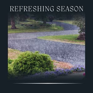 Refreshing Season - Rainfall Place