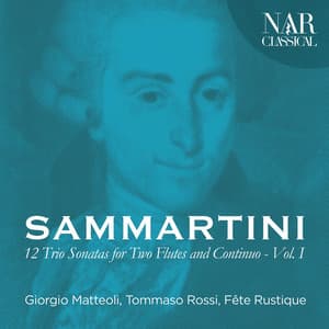 Giuseppe Sammartini - 12 Trio Sonatas for Two Flutes and Continuo, Vol. 1 - Giuseppe Sammartini