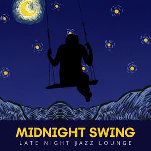 Midnight Swing: Coffee Shop Jazz - Late Night Jazz Lounge