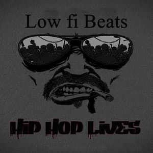 Hip Hop Lives - Low fi Beats