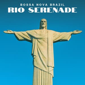 Rio Serenade: Coffee Shop Jazz - Bossa Nova Brazil