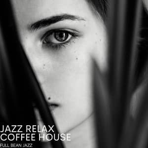 Full Bean Jazz - Jazz Relax Coffee House