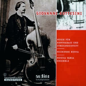 Giovanni Bottesini: Music for Double-Bass and String Quintet - Giovanni Bottesini