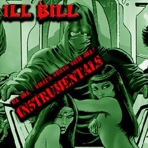 Ill Bill - What's Wrong With Bill - ILL BILL