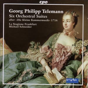 Telemann: 6 Orchestral Suites - Georg Philipp Telemann