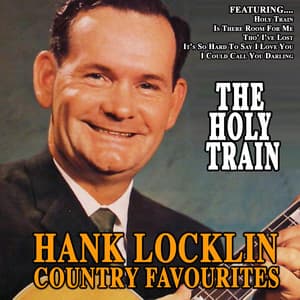 The Holy Trainhank - Locklin Country Favourites - Hank Locklin