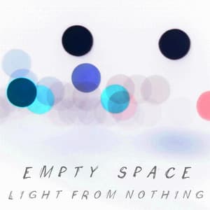 Light From Nothing - Empty Space