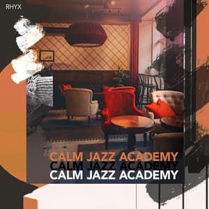 Calm Jazz Academy - Rhyx