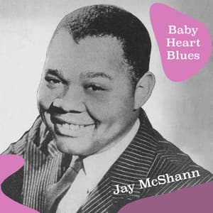 Baby Heart Blues - Jay McShann