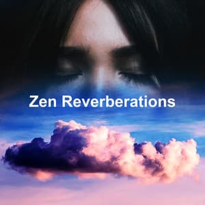 Zen Reverberations - Spa Music Land