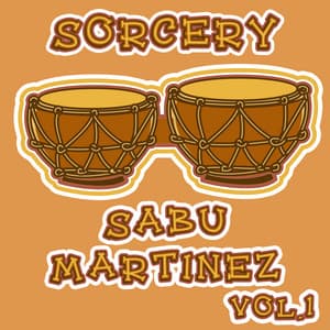 Sorcery, Vol. 1 - Sabu Martinez