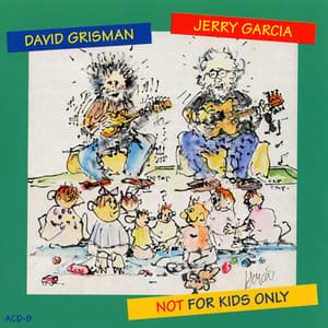 Not For Kids Only - Jerry Garcia
